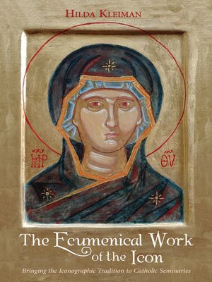 cover image of The Ecumenical Work of the Icon